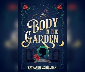 The Body in the Garden: A Lily Adler Mystery