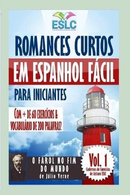 Romances Curtos em Espanhol Fácil para Iniciantes com + de 60 exercícios & Vocabulário de 200 palavras
