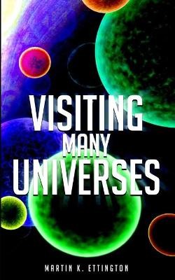 Visiting Many Universes
