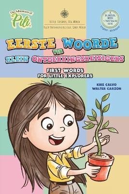 Afrikaans - English First Words for Little Explorers. Bilingual Book