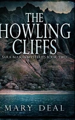 Deal, M: Howling Cliffs (Sara Mason Mysteries Book 2)