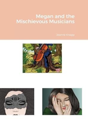Megan and the Mischievous Musicians
