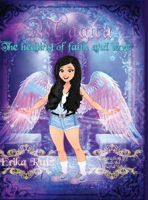 Magica The Healing of Faith and Love