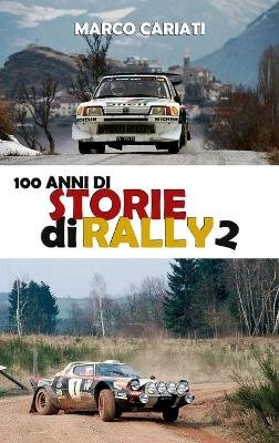 Cariati, M: 100 anni di Storie di Rally 2