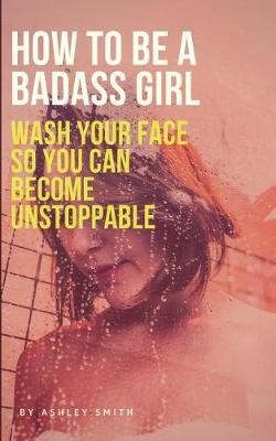 How to Be a Badass Girl