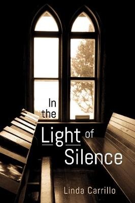 In the Light of Silence