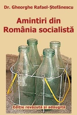 Amintiri Din Romania Socialista