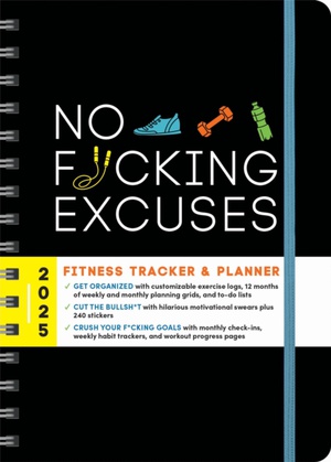 2025 No F*cking Excuses Fitness Tracker