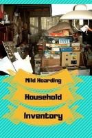Mild Hoarding Household Inventory