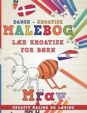 Malebog Dansk - Kroatisk I L
