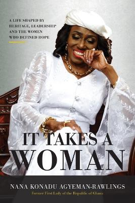 It Takes a Woman a Life Shaped by Heritage Leadership and the Women Wh