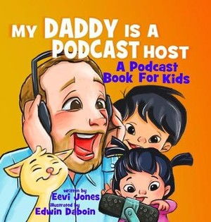 My Daddy Is A Podcast Host