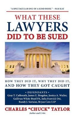 What These Lawyers Did to Be Sued