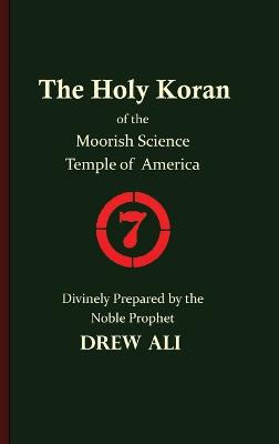 The Holy Koran of the Moorish Science Temple of America
