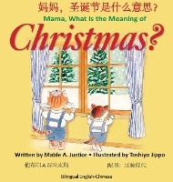 Justice, M: Mama, What is the meaning of Christmas?