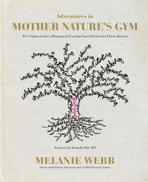 Adventures in Mother Nature's Gym