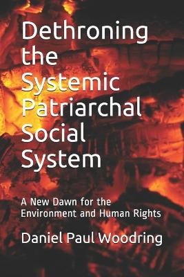 Dethroning the Systemic Patriarchal Social System