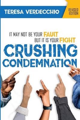 Crushing Condemnation