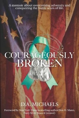 Courageously Broken