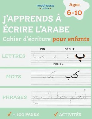 J'apprends � Ecrire l'Arabe