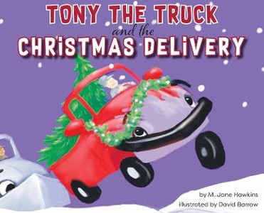 Tony the Truck and the Christmas Delivery