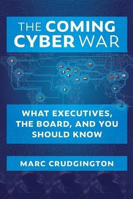 The Coming Cyber War