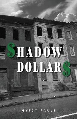 Shadow Dollars