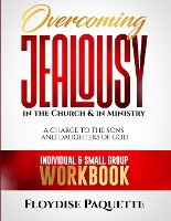 Overcoming Jealousy in the Church & in Ministry