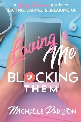 Loving Me, Blocking Them