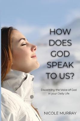 How Does God Speak To Us?