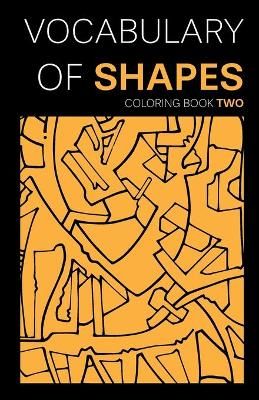 Vocabulary of Shapes Coloring Book Two