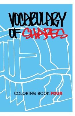 Vocabulary of Shapes Coloring Book Four