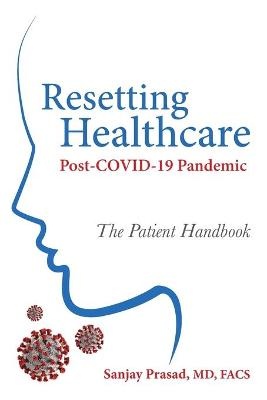 Resetting Healthcare Post-COVID-19 Pandemic