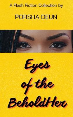 Eyes of the BeholdHer