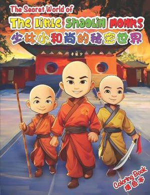 The Secret World of The Little Shaolin Monks