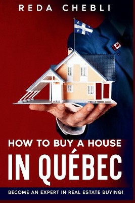 How to Buy a House in Quebec