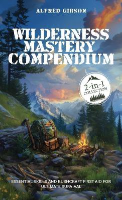 Wilderness Mastery Compendium