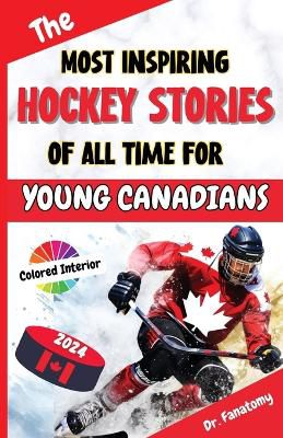 The Most Inspiring Hockey Stories of All Time For Young Canadians