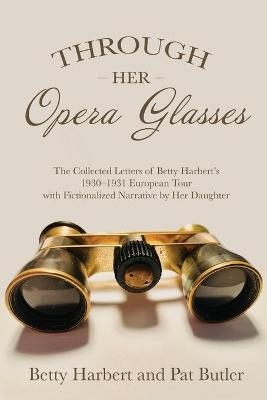 Through Her Opera Glasses