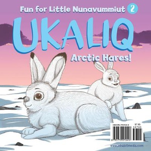 Ukaliq: Arctic Hares!