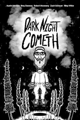 Dark Night Cometh