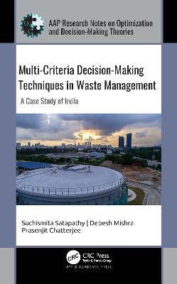 Multi-criteria Decision-making Techniques In Waste Management