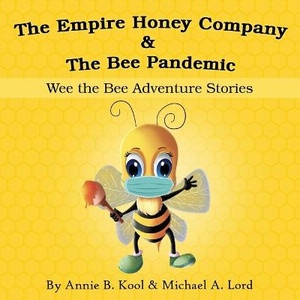 The Empire Honey Company & The Bee Pandemic