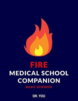Fire Medical School Companion