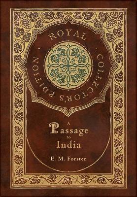 A Passage to India (Royal Collector's Edition) (Case Laminate Hardcover with Jacket)
