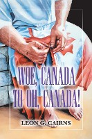Woe, Canada to Oh, Canada!