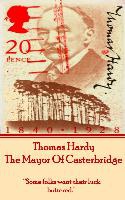 Thomas Hardy's The Mayor Of Casterbridge