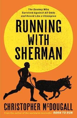 Mcdougall, C: Running with Sherman