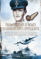 From Hitlers U-Boats to Kruschevs Spyflights