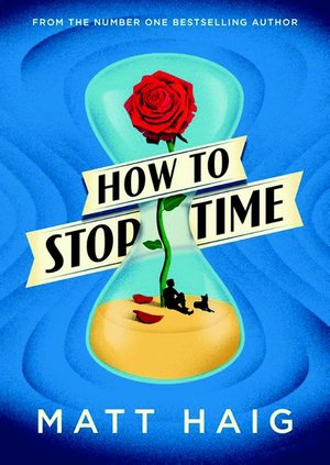 Haig, M: How to Stop Time